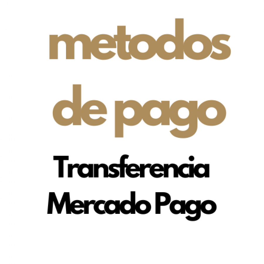 Medios de pago TRANSFERENCIA | EFECTIVO | MERCADO PAGO